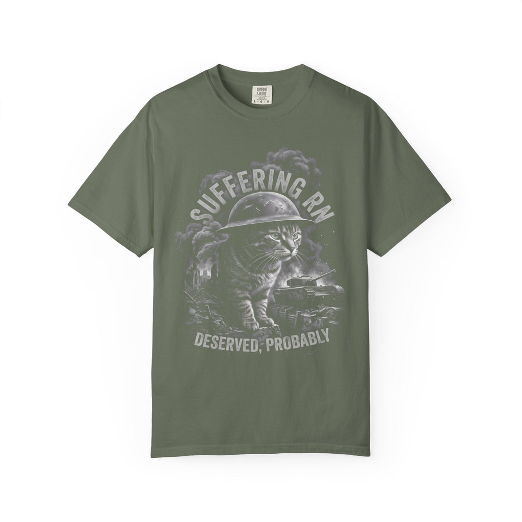 Suffering RN Deserved Probably Classic Tee | War Cat Art