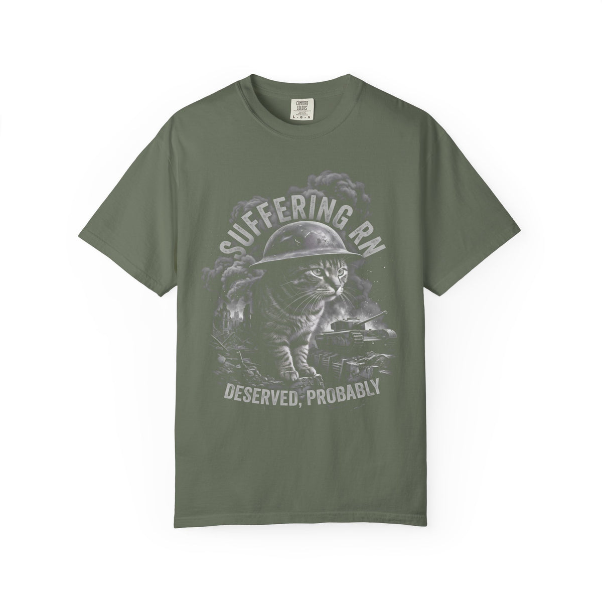 Suffering RN Deserved Probably Classic Tee | War Cat Art