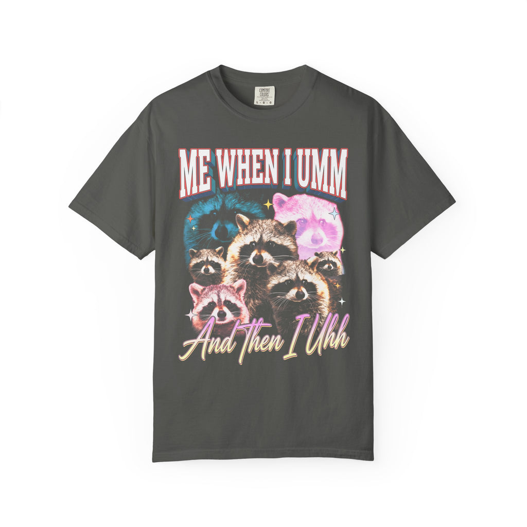 Me When I Umm Raccoon Classic Tee | Funny Meme | 90s Retro