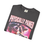 Physically Pained Mentally Drained Classic Tee | Raccoon Meme