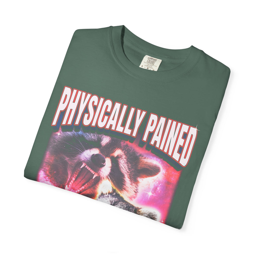 Physically Pained Mentally Drained Classic Tee | Raccoon Meme