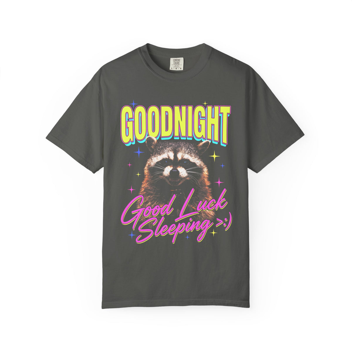 Goodnight Good Luck Sleeping Classic Tee | Raccoon Meme