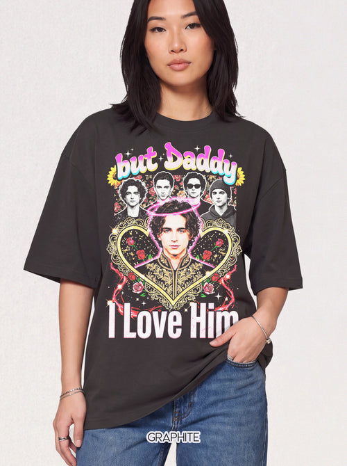 But Daddy I Love Him Timothee Chalamet Classic Tee | 90s Gift
