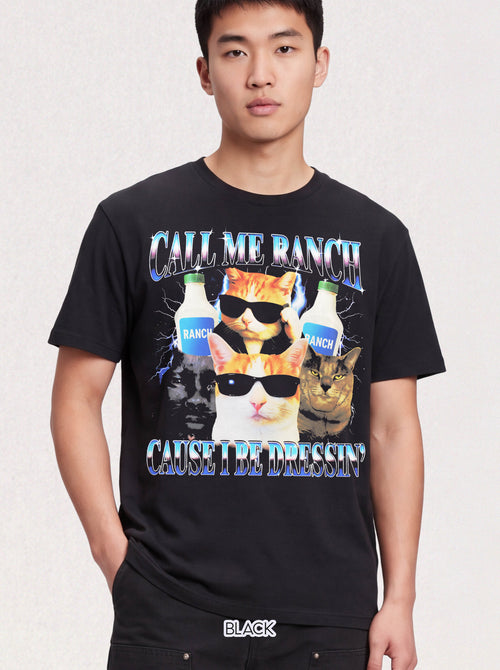 Call Me Ranch Cause I Be Dressin Classic Tee | Funny Meme Gift