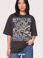 Mentally Ill Totally Chill Classic Tee | Trash Panda | Funny Meme