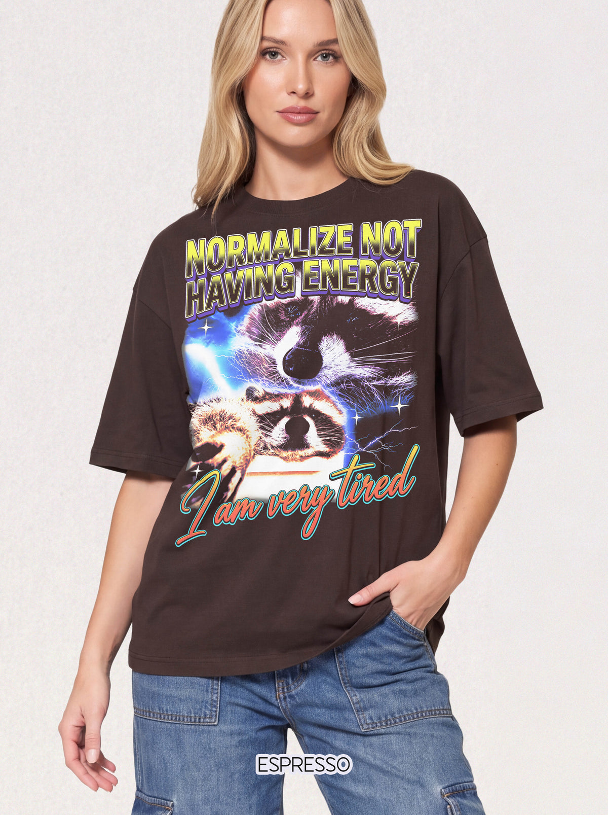 Normalize Not Having Energy T-Shirt - Tired Raccoon Meme Graphic Tee
