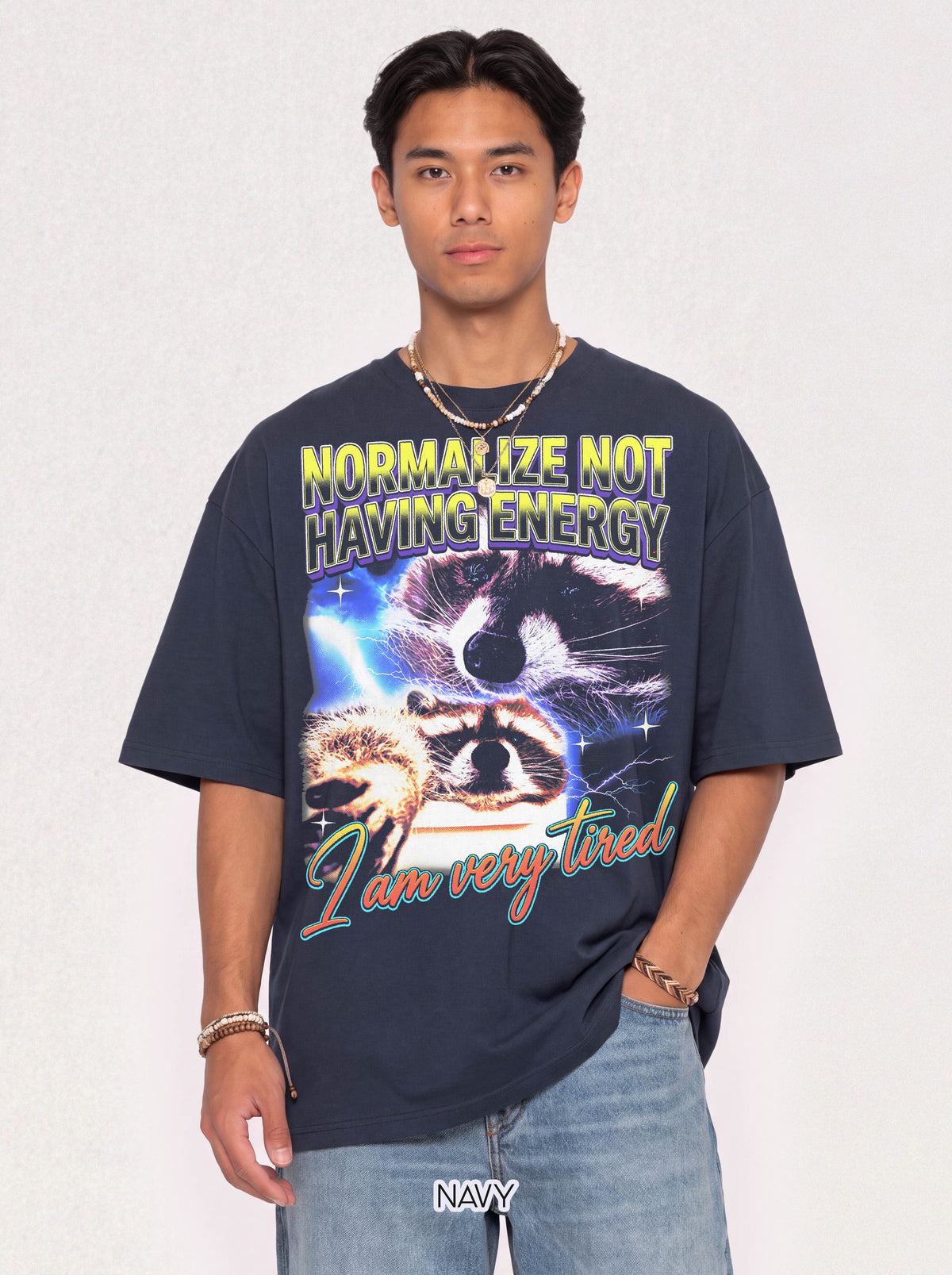 Normalize Not Having Energy Classic Tee | Tired Raccoon Meme