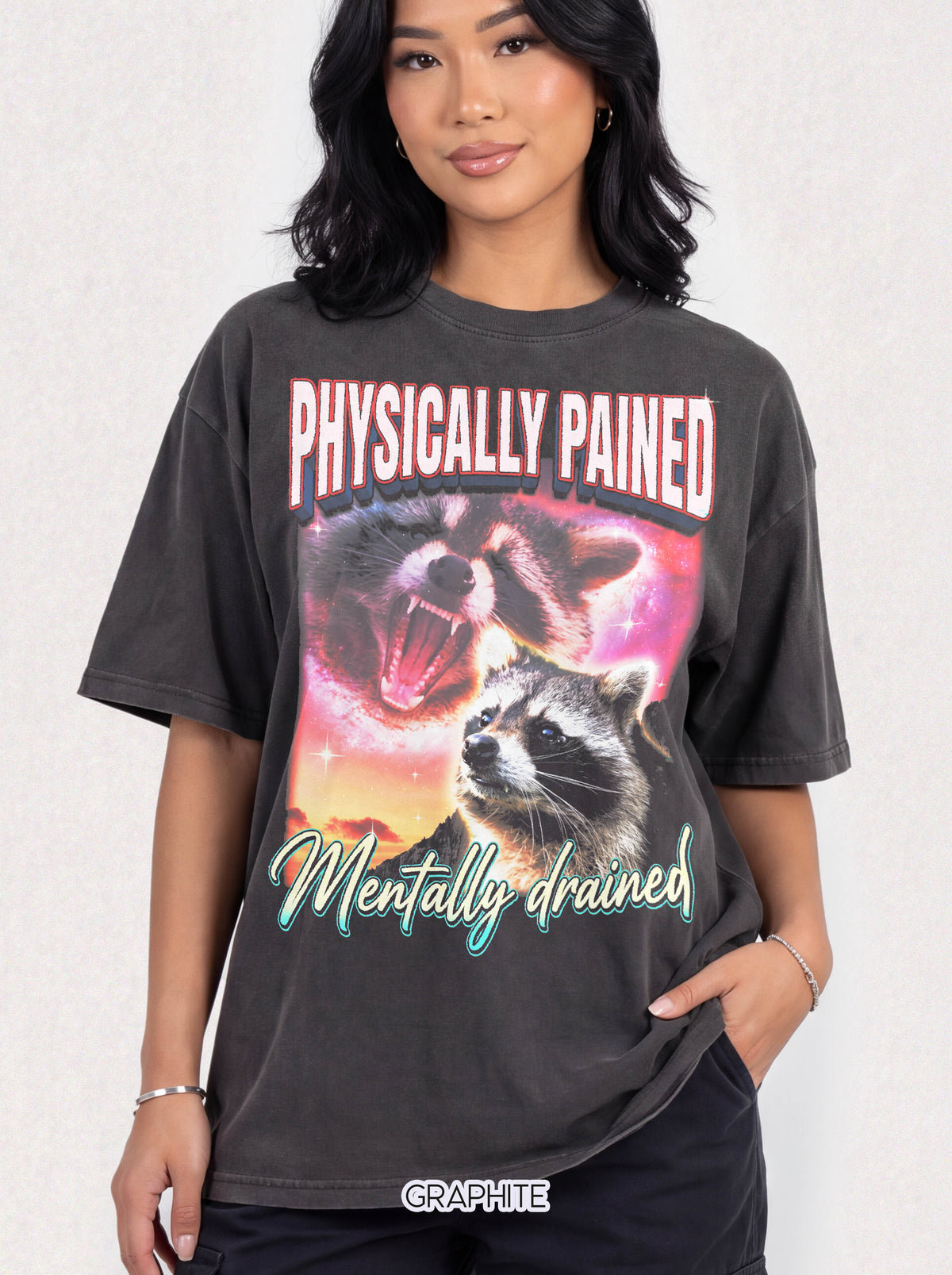 Physically Pained Mentally Drained Classic Tee | Raccoon Meme
