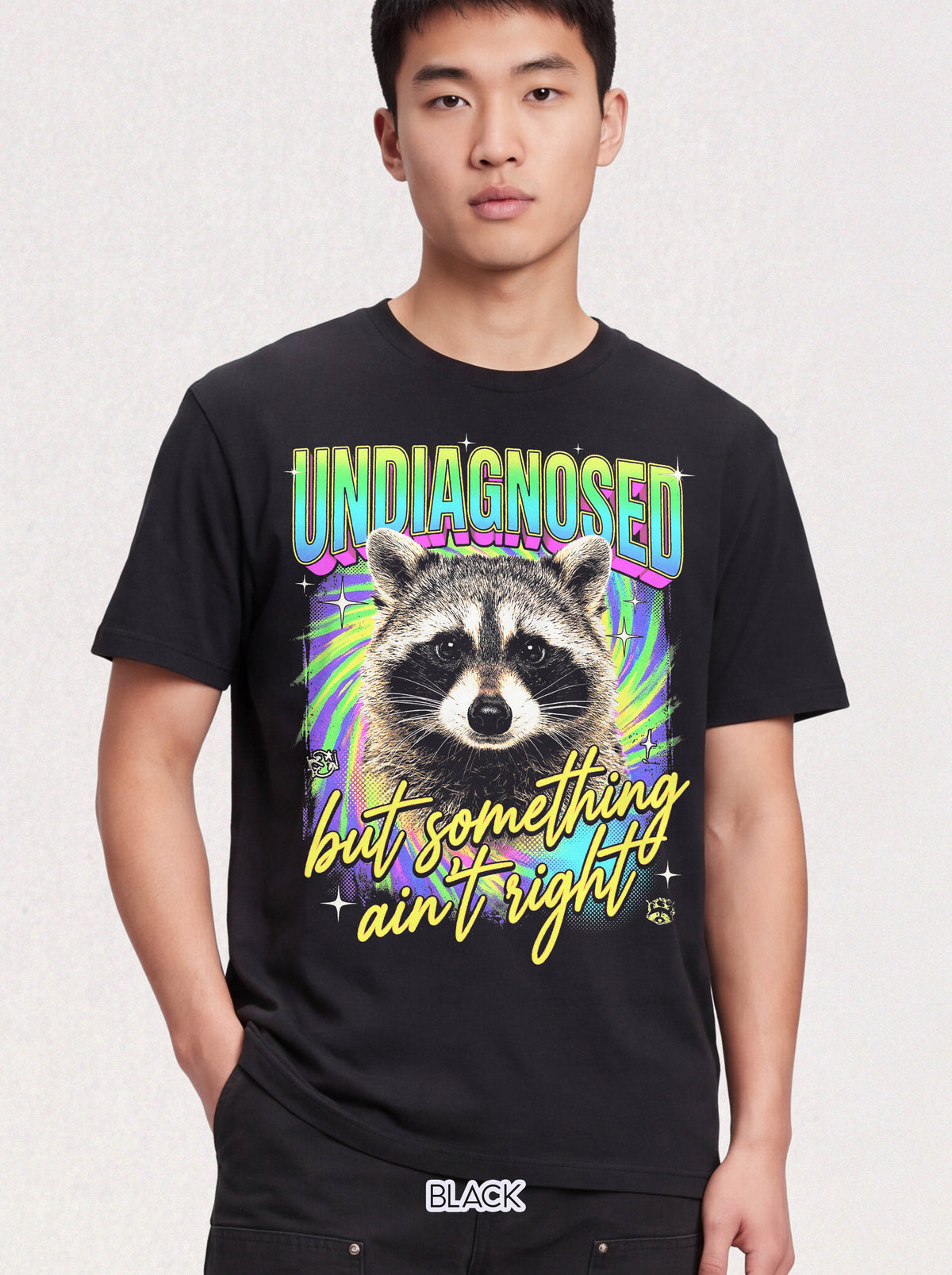 Undiagnosed Something Ain't Right T-Shirt - Funny Raccoon Graphic Tee